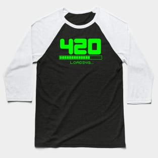 420 Uploading Baseball T-Shirt